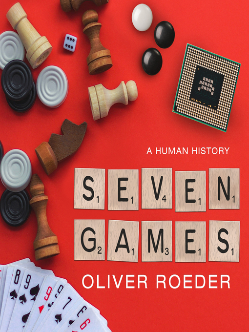 Title details for Seven Games by Oliver Roeder - Wait list